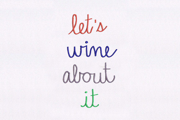 Lets Wine About It Embroidery Design Review